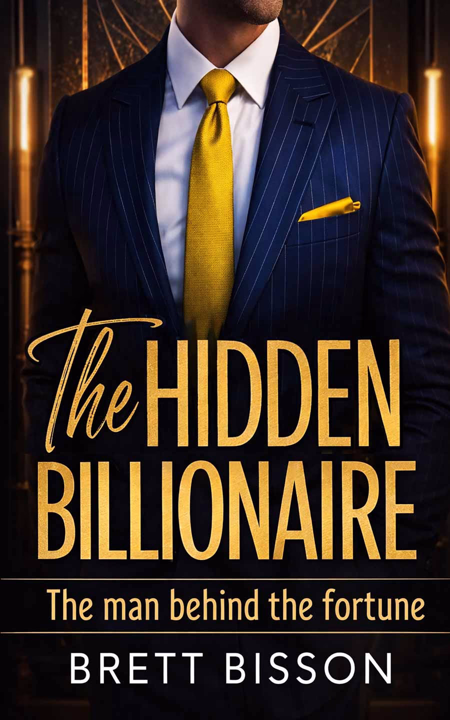 Brett-Bisson-The-Hidden-Billionaire