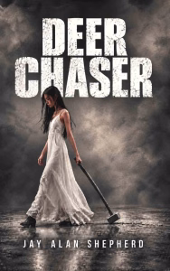 Deer Chaser by Jay Alan Shepherd book cover