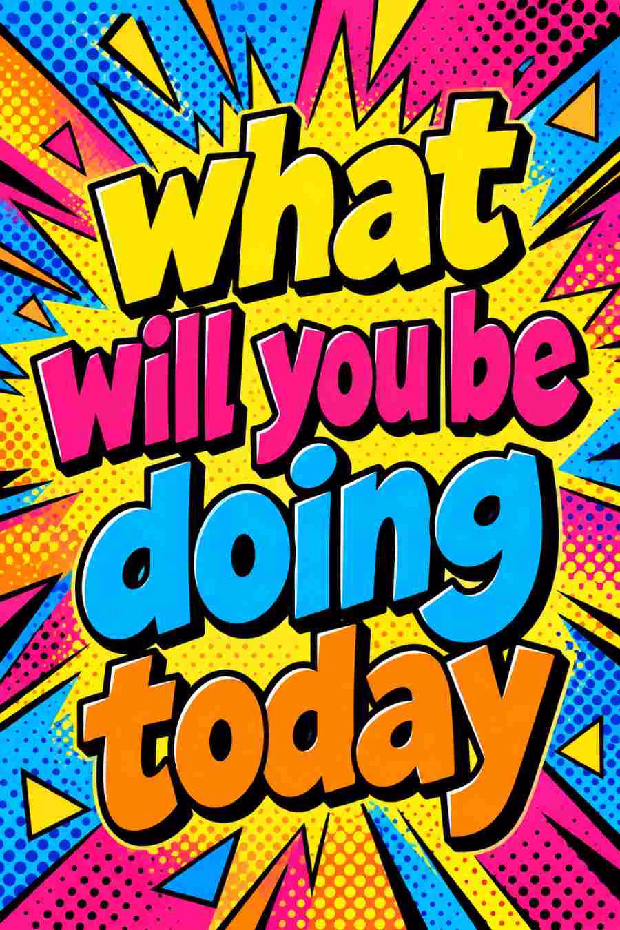 "What will you be doing today" colourful lettering for The Shellies song Never Never