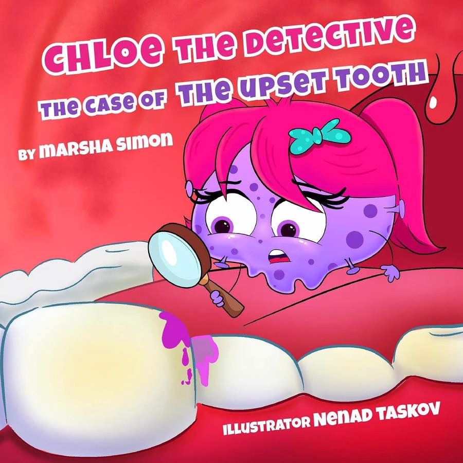 Chloe The Detective. The Case Of The Upset Tooth by Marsha Simon book cover showing purple detective Chloe Good-Germ with a magnifying glass on a tooth
