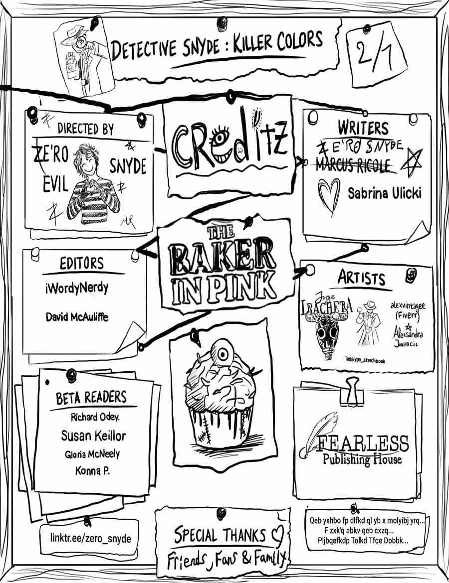 The Baker In Pink by Ze'Ro Snyde hand-drawn Detective Snyde: Killer Colors credits board listing writers, editors, artists and beta readers